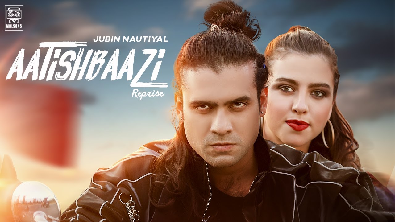 Aatishbaazi Hindi Lyrics - Jubin Nautiyal Aatishbaazi Hindi Lyrics - Jubin Nautiyal