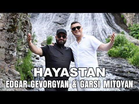 Garsi Mitoyan & Edgar Gevorgyan - HAYASTAN
