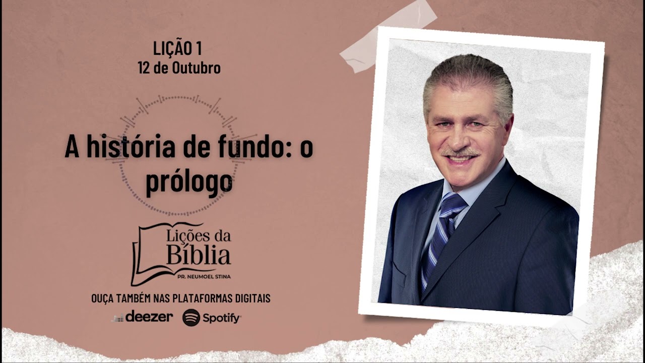 A história de fundo: o prólogo - Sábado, 12 de Outubro| Lições da Bíblia com Pr Stina