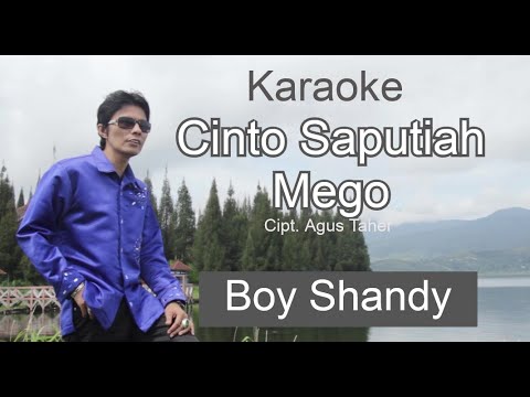 Boy Shandy - Cinto Saputiah Mego Karaoke - Pop Minang