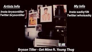 Bryson Tiller - Get Mine ft. Young Thug (lyrics in description)