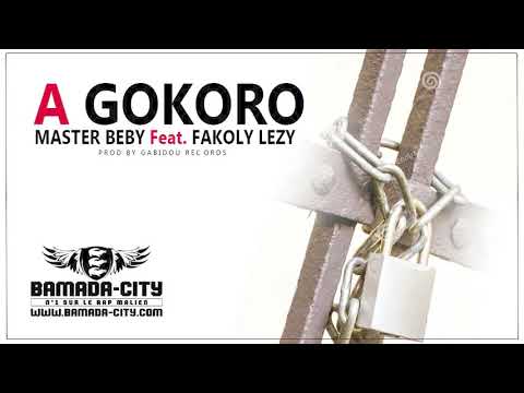 MASTER BEBY Feat. FAKOLY LEZY - À GOKORO