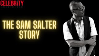 Celebrity Underrated - The Sam Salter Story