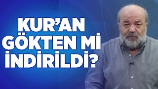 Kuran Gökten mi İndirildi?   İhsan Eliaçık  B