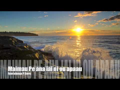 Maimau Pe ana iai ni ou apaau