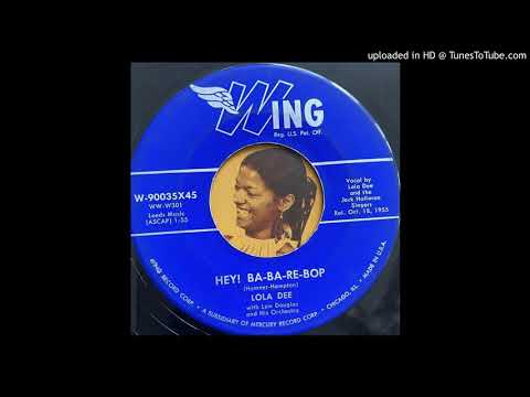 Lola Dee - Hey! Ba-Ba-Re-Bop (Wing) 1955