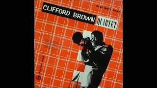 Clifford Brown Quartet (1954) (Full Album)