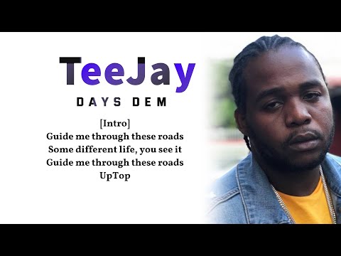 TeeJay – Days Dem (lyric video) Life Story Riddim-🎵"