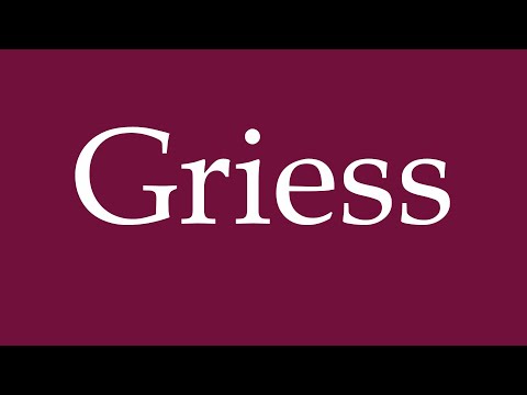 How to Pronounce ''Griess'' Correctly in German
