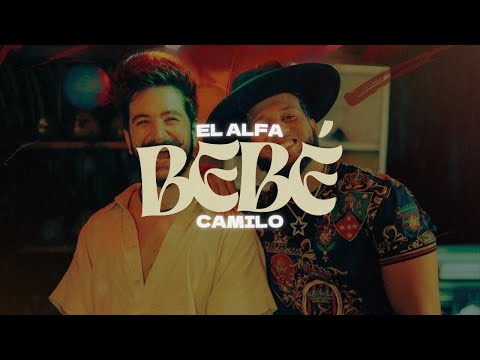 Camilo & El Alfa – BEBÉ [Letra]