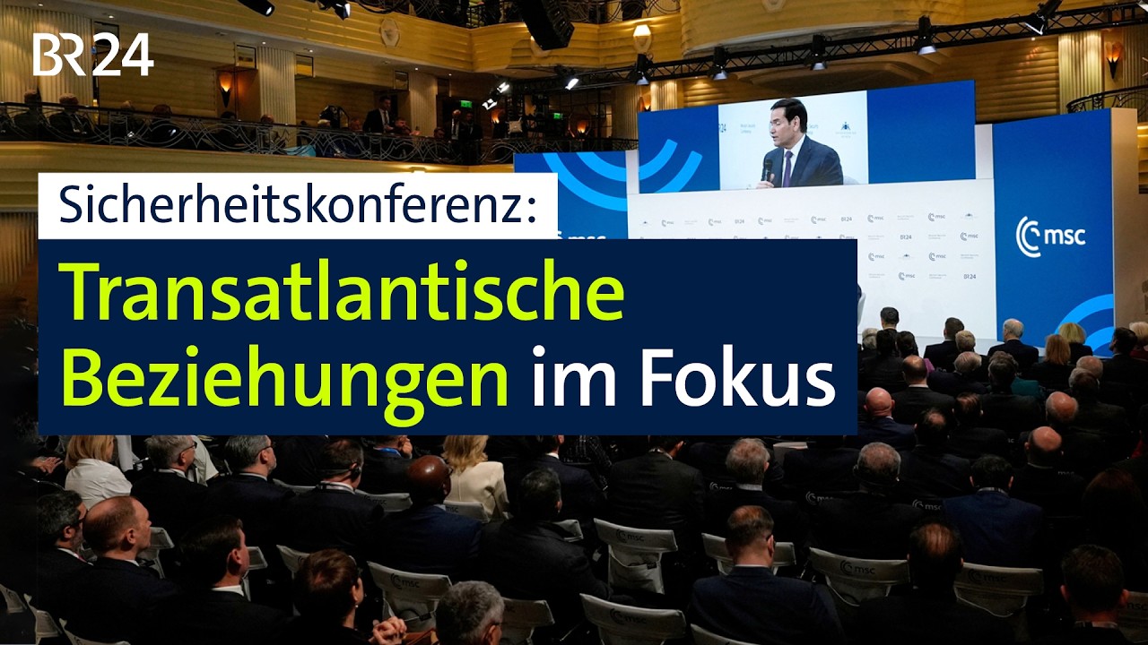 Sicherheitskonferenz: Transatlantische Beziehungen im Fokus | BR24