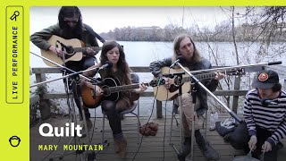 Quilt, "Mary Mountain": Stripped Down (Live)