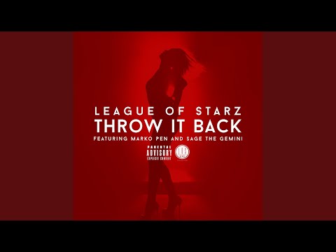 Throw It Back (feat. Marko Pen & Sage The Gemini)