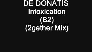 DE DONATIS   Intoxication B2) (2gether Mix)