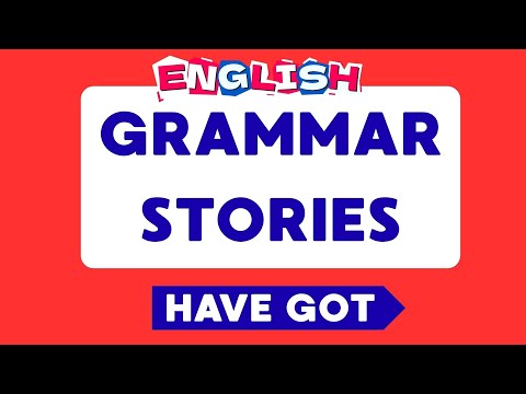 Have got Grammar Short Stories #english#learningenglishthroughstories#learnenglish#grammar