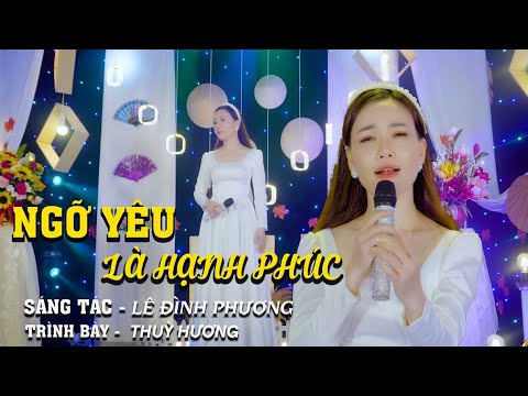 Ngỡ yêu anh là hạnh phúc - Thùy Hương