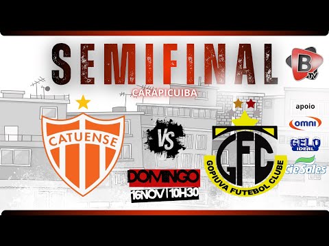 OURO CARAPICUIBA | CATUENSE X GOPIUVA