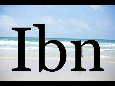 How To Pronounce Ibn🌈🌈🌈🌈🌈🌈Pronunciation Of Ibn