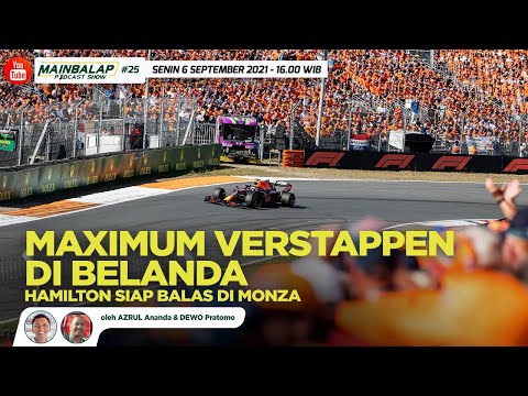 Maximum Verstappen di Belanda, Hamilton Siap Balas di Monza - Mainbalap Podcast Show #25