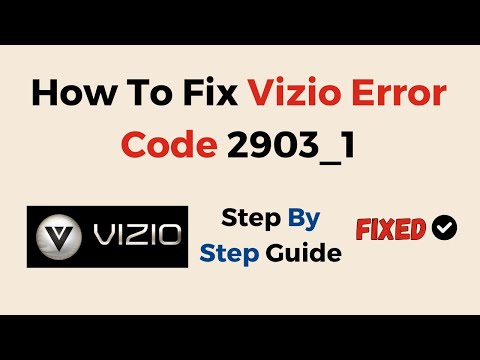How To Fix Error Code 2903 1 On Vizio