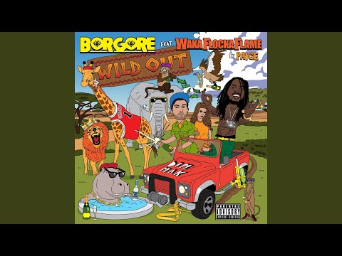 Wild Out (feat. Waka Flocka Flame & Paige)