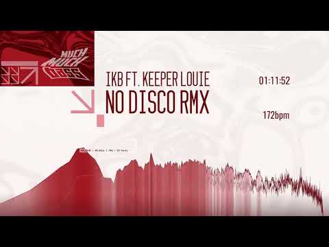 IKB ft. Keeper Louie - No Disco Remix
