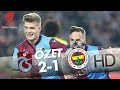 Trabzonspor - Fenerbahçe Ziraat Türkiye Kupası Maçının Özeti Trabzonspor - Fenerbahçe Ziraat Türkiye Kupası Maçının Özeti