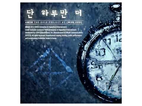 Kim Won Joo (김원주) (4Men) - Just One More Day (단 하루만 더)