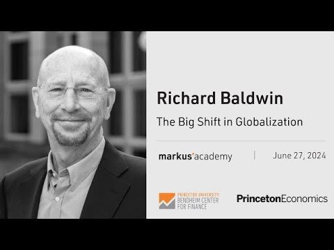 Richard Baldwin on The Big Shift in Globalization - YouTube