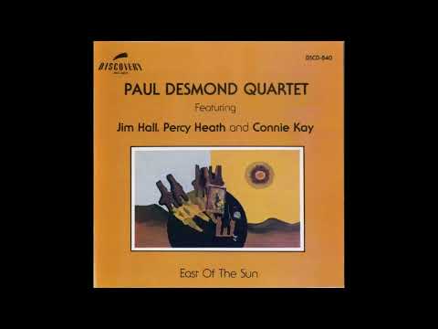 Paul Desmond Quartet  -East of the Sun -1960 (FULL ALBUM)