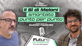 Referendum, il Sì di Meloni smontato punto per punto