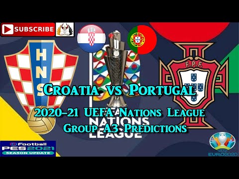 Croatia vs Portugal | 2020-21 UEFA Nations League Group A3 | Predictions eFootball PES2021