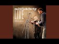 Oh Dear Oh (Live)