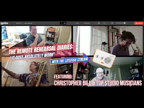 How well did Lutefish Stream Work? 📯The Remote Rehearsal Diaries: Christopher Bill x Lutefish 🎧