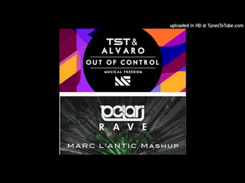 TST & Alvaro vs. Pelari vs. Calvin Harris - I Need Your Rave Out Of Control (Marc L'Antic Mashup)