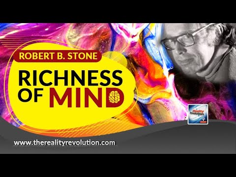 Robert B Stone - Richness Of Mind
