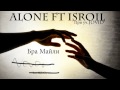 ALONE ft IsroiL - Бра Майли ...(При уч.JoViD) 2014 