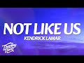 Kendrick Lamar Not Like Us Lyrics