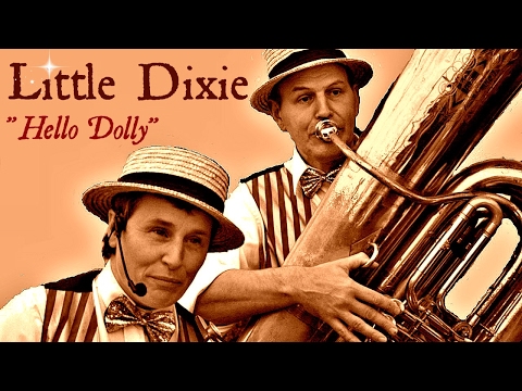 Hello Dolly By "Little Dixie"
