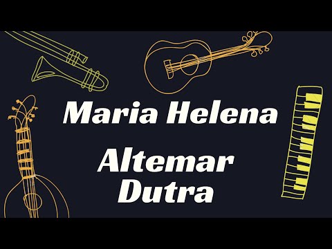 Maria Helena - Gilliard