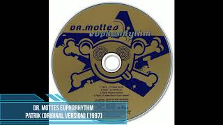 Dr. Mottes Euphorhythm ‎– Patrik (Original Version) [1997]