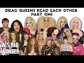 Trixie, Katya, Raja, Raven, and More RuPaul's Drag Race Queens Read Each Other to Filth! Part 1