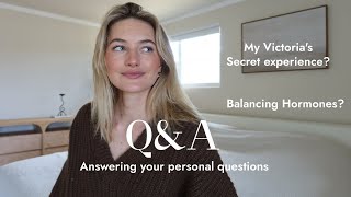 Personal Q&A | My VS Experience, Hormones & Moving?