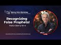 Recognizing False Prophets! - Benny Hinn Ministries Recognizing False Prophets!