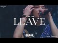 Stray Kids - Leave (Stage Video) // Lirik Terjemahan Indonesia