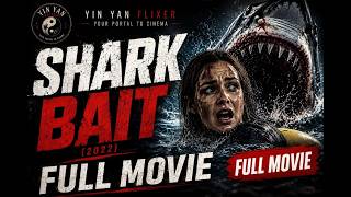 Download lagu SHARK BAIT (2022) | FULL MOVIE 🎬 mp3