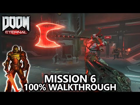DOOM Eternal - Mission 6 - 100% Walkthrough - All Secrets, Collectibles, Upgrades & Challenges