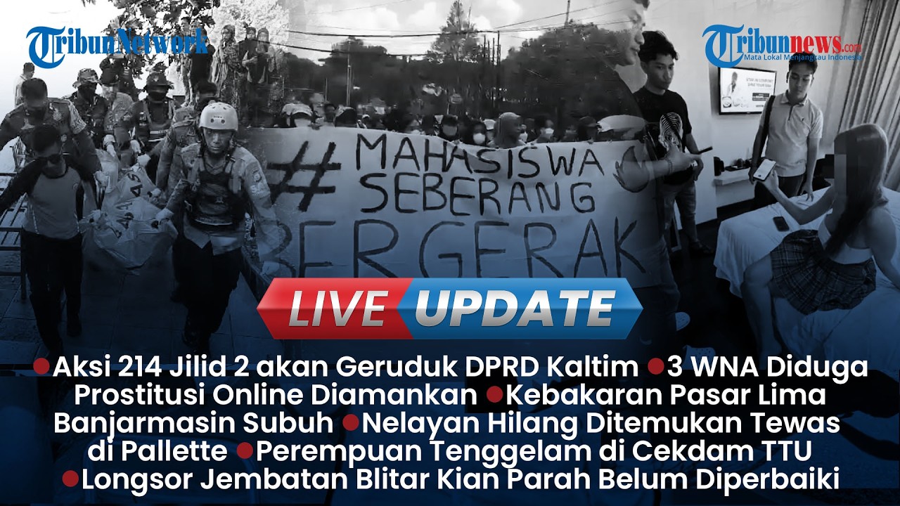 LIVE UPDATE SIANG: Aksi 214 Jilid 2 Samarinda, 3 WNA Diduga Tawarkan Jasa Prostitusi Online di Bali