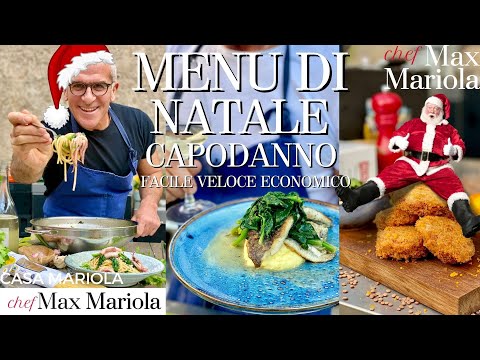 MENU di NATALE e CAPODANNO: Ricette primo, secondo e contorno per fare un figurone! Chef Max Mariola
