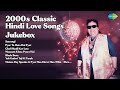 2000s Classic Hindi Love Songs Jukebox Anuradha Songs Satrangi Pyar To Hota Hai Pyar